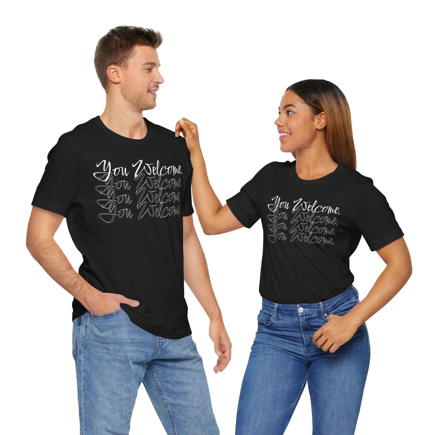 You Welcome. Tee - QHC Supply