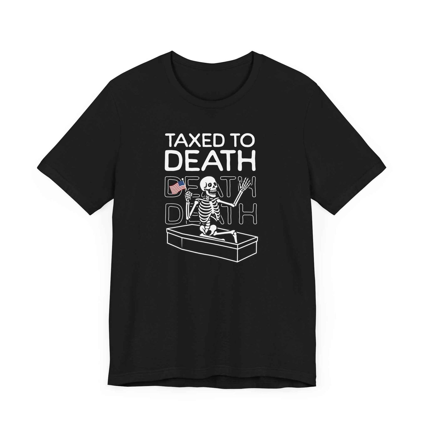 Anti Tax Graphic Tee - Libertarian Political Shirt