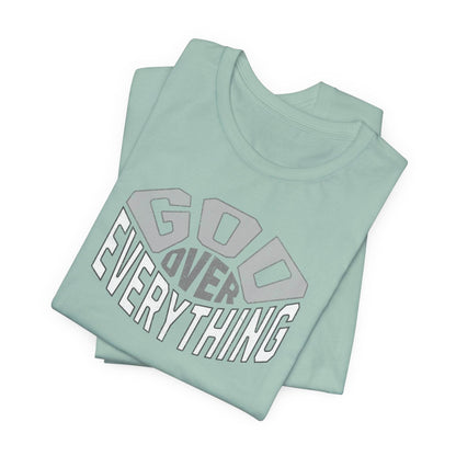 God Over Everything T-Shirt - QHC Supply