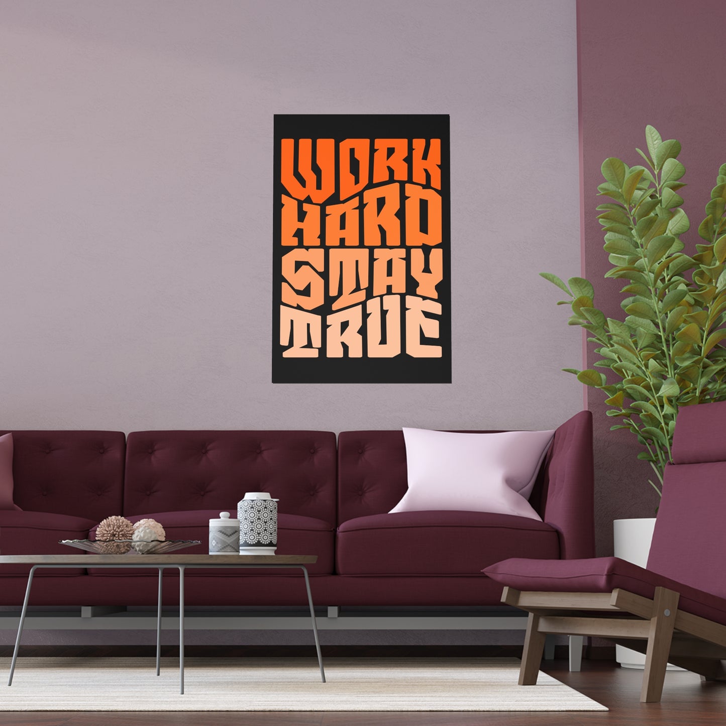 Motivational Silk Poster - "Work Hard Stay True"