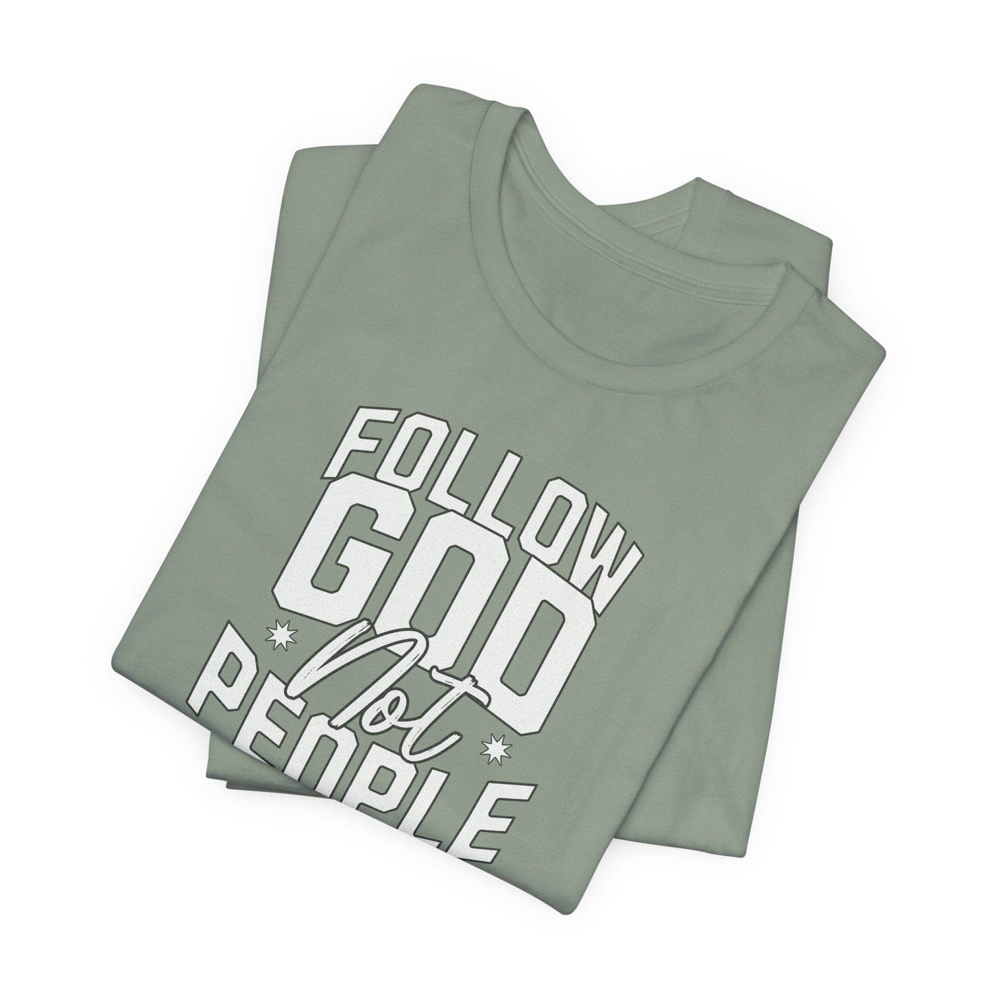 Christian T-Shirt - Follow God Not People - QHC Supply