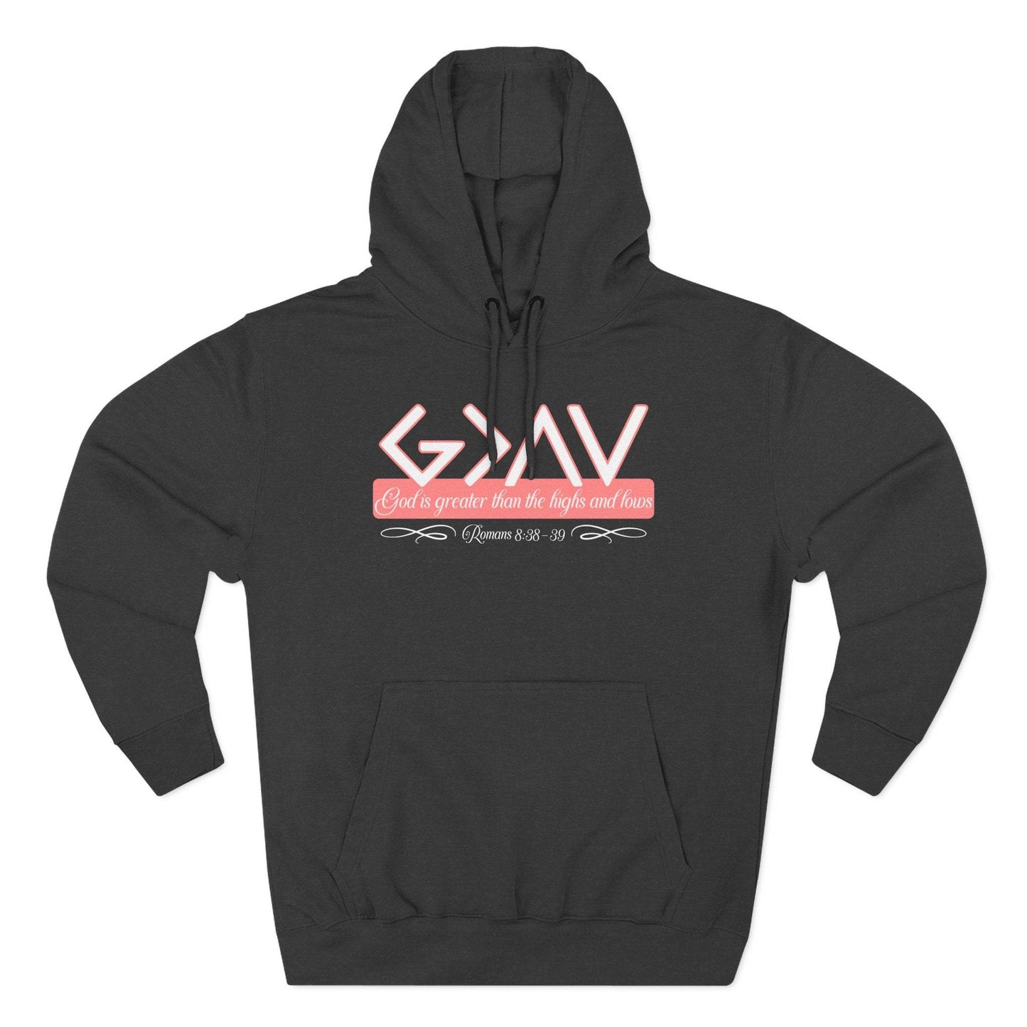 God Is Greater Than the Highs and Lows Hoodie - QHC Supply