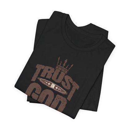 Trust In God T-Shirt - QHC Supply