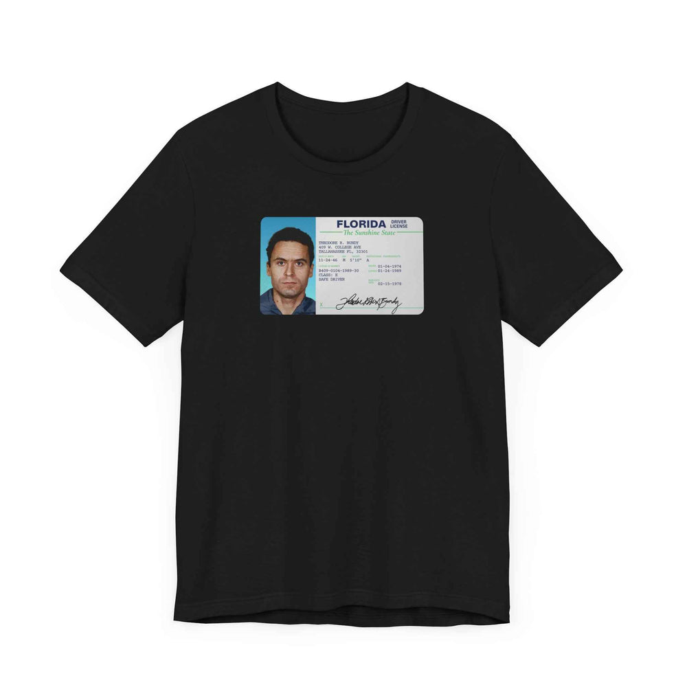 Bundy Serial Killer Shirt – Florida License ID Tee - QHC Supply