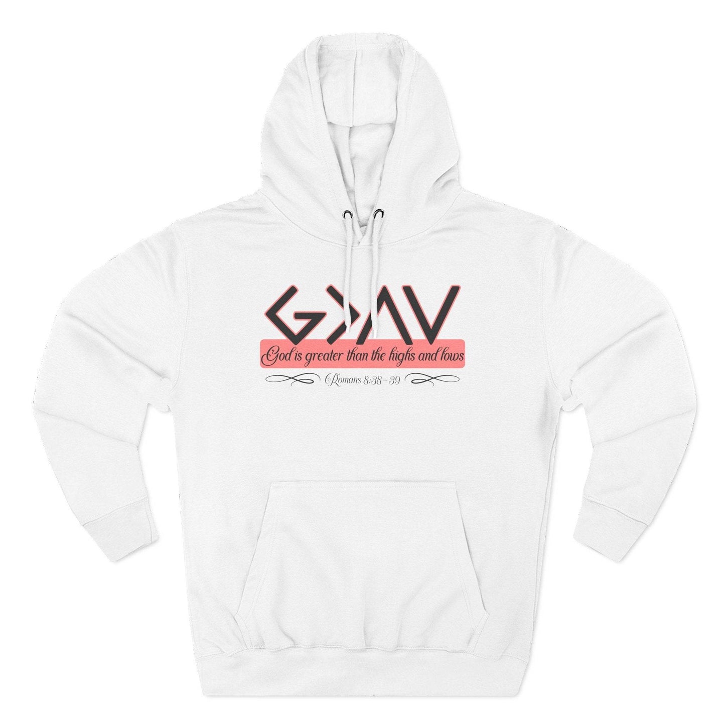 God Is Greater Than the Highs and Lows Hoodie - QHC Supply