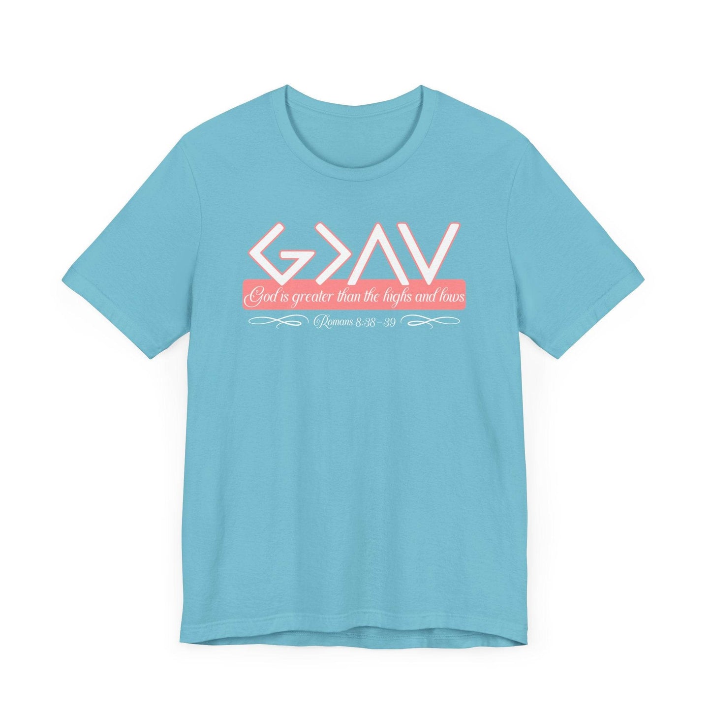 God Is Greater Than the Highs and Lows Women's Tee - QHC Supply