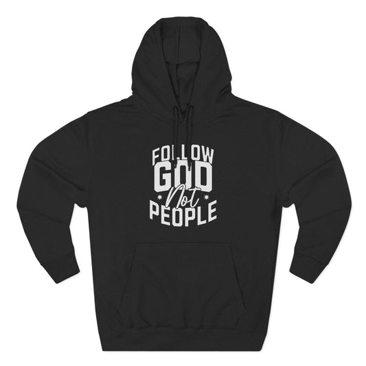 Fleece Hoodie - Follow God Not People Design - QHC Supply