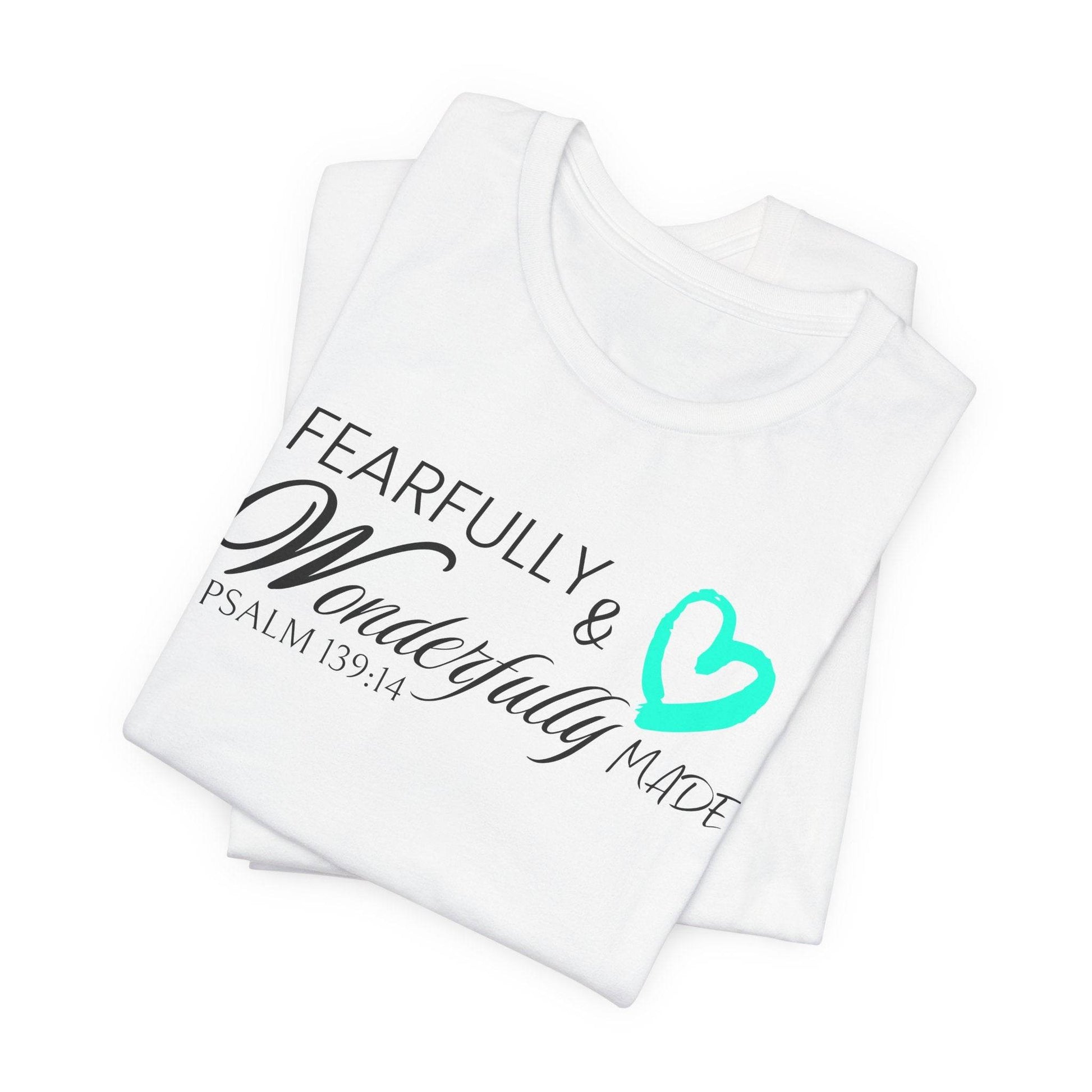 Christian T-Shirt Fearfully & Wonderfully Made Psalm 139:14 - QHC Supply