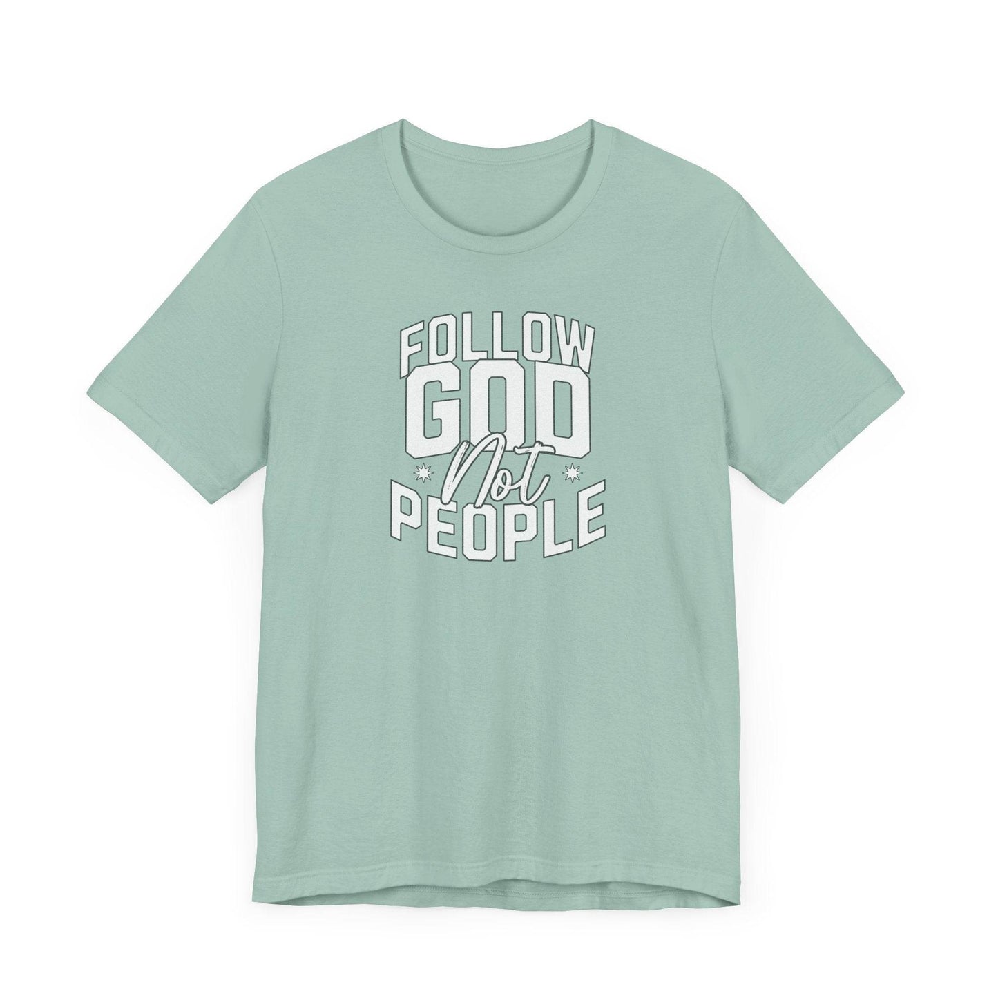 Christian T-Shirt - Follow God Not People - QHC Supply