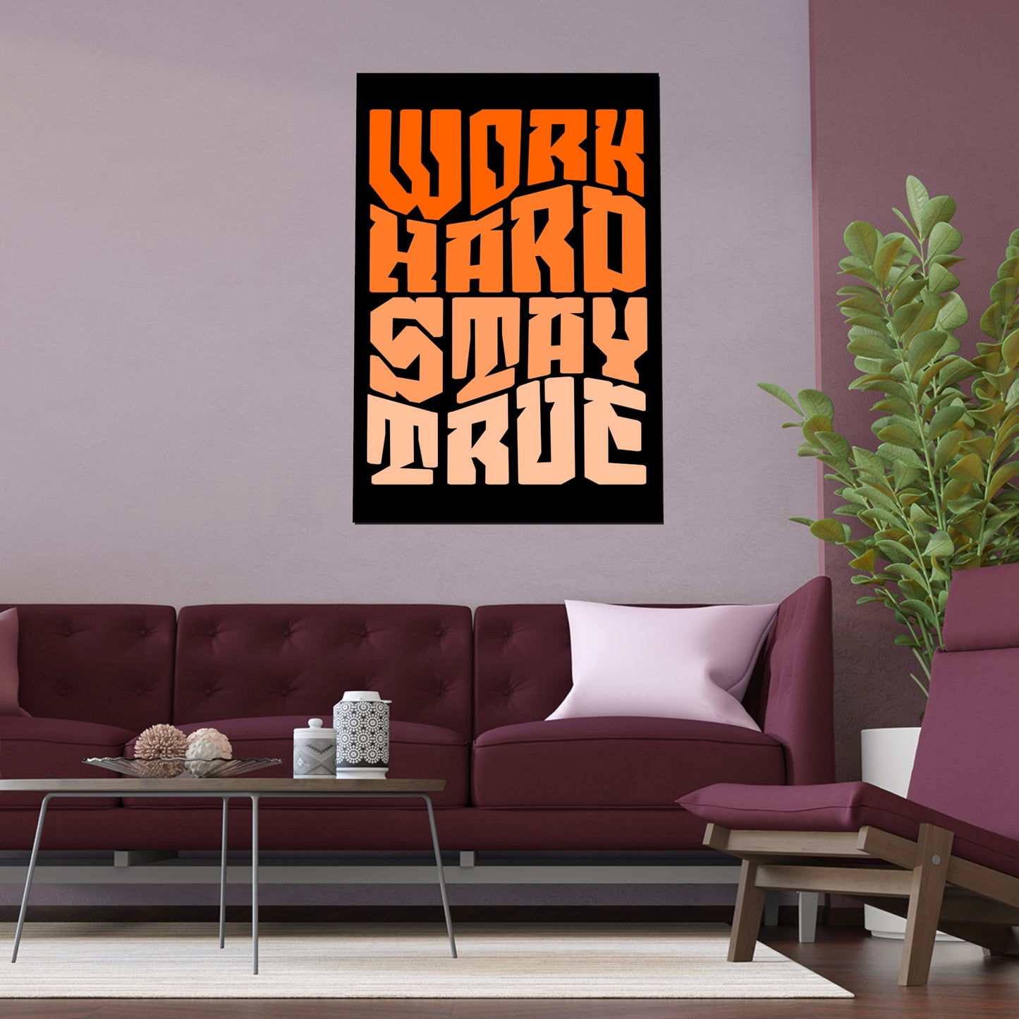 Motivational Silk Poster - "Work Hard Stay True"