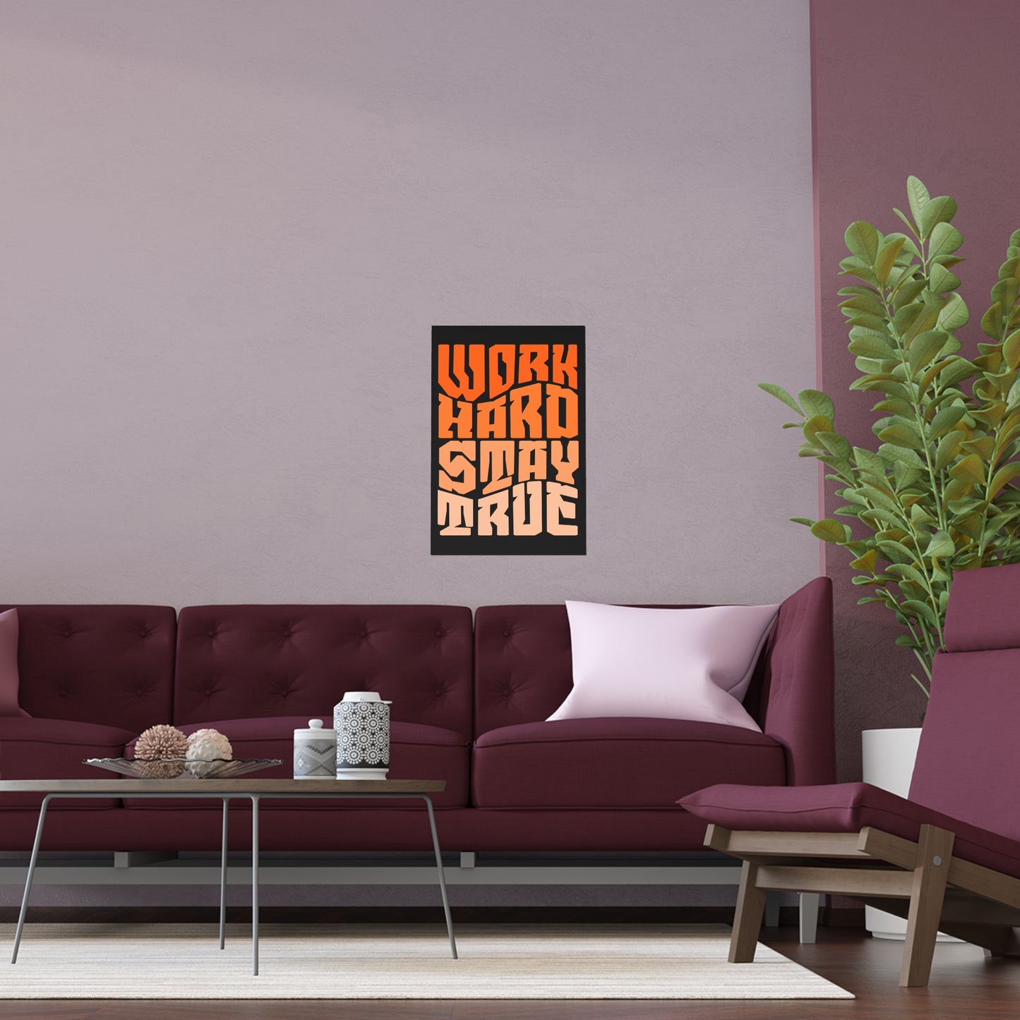 Motivational Silk Poster - "Work Hard Stay True"