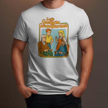 Let’s Gaslight Grandparents