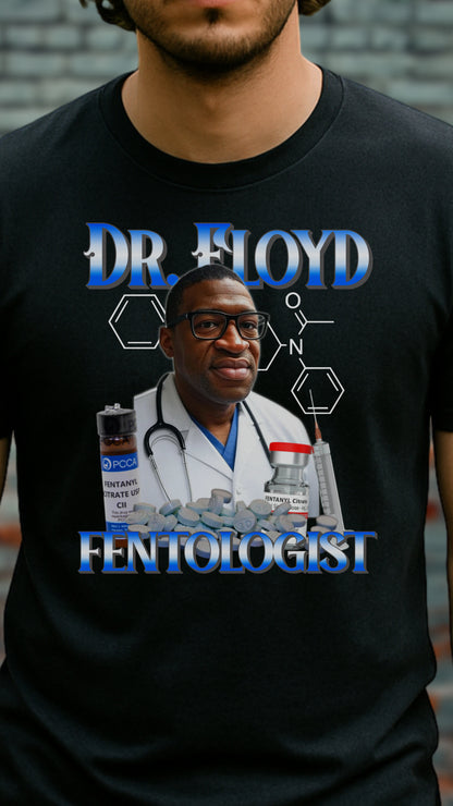 Dr. Floyd - Fentologist