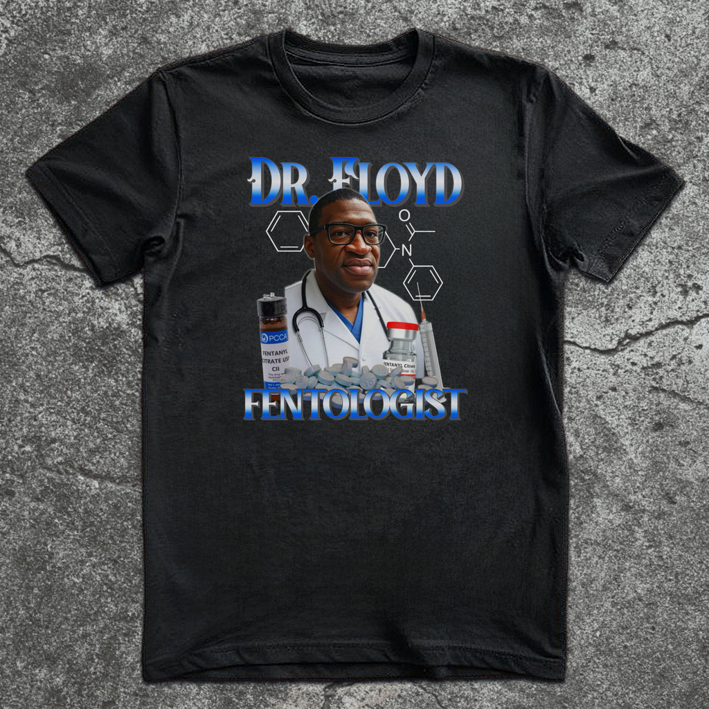 Dr. Floyd - Fentologist