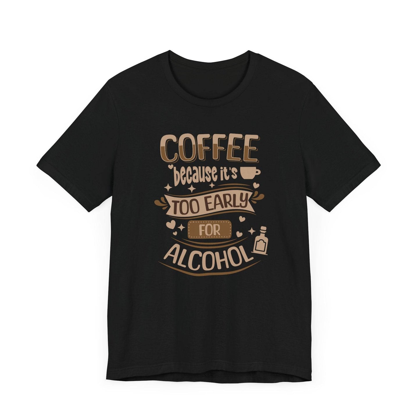 Coffee Too Early Unisex Tee - QHC Supply