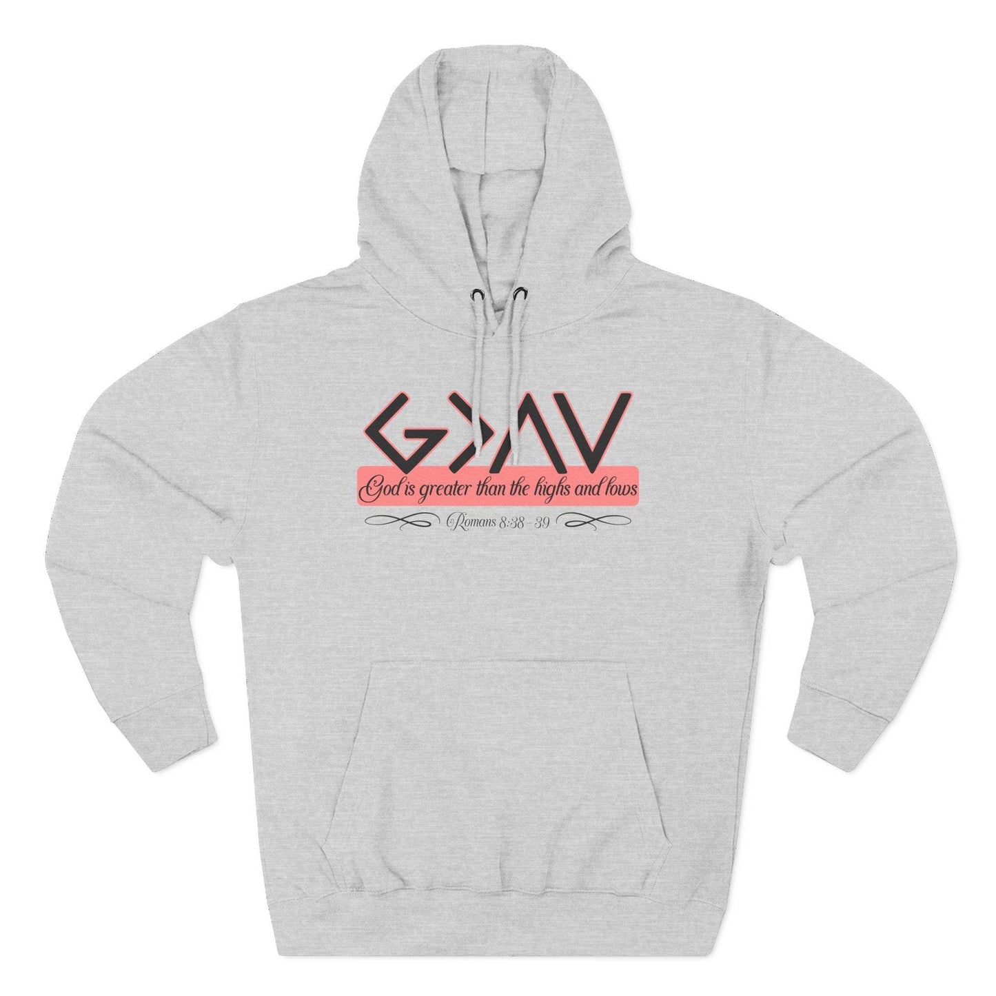 God Is Greater Than the Highs and Lows Hoodie - QHC Supply