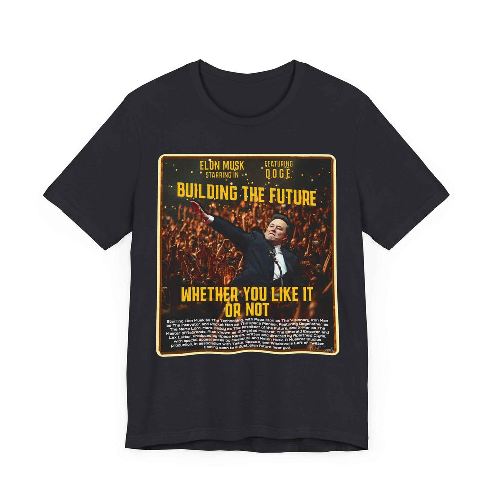 Elon Musk T Shirt - Building the Future - QHC Supply