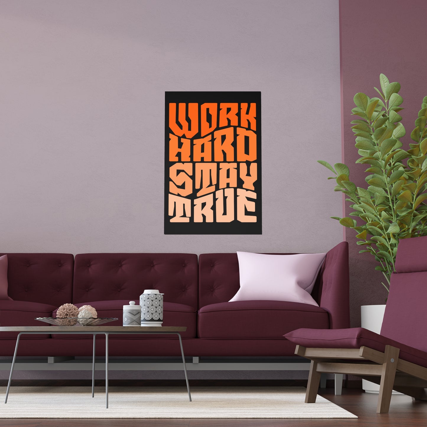 Motivational Silk Poster - "Work Hard Stay True"