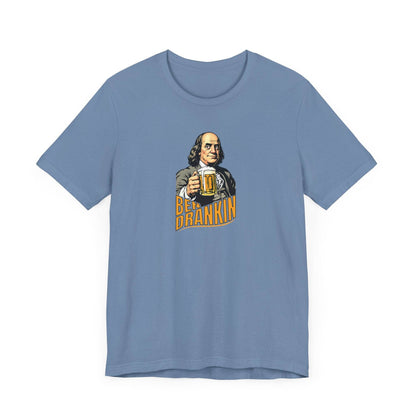 Ben Drankin' – Funny Ben Franklin Drinking Shirt - QHC Supply