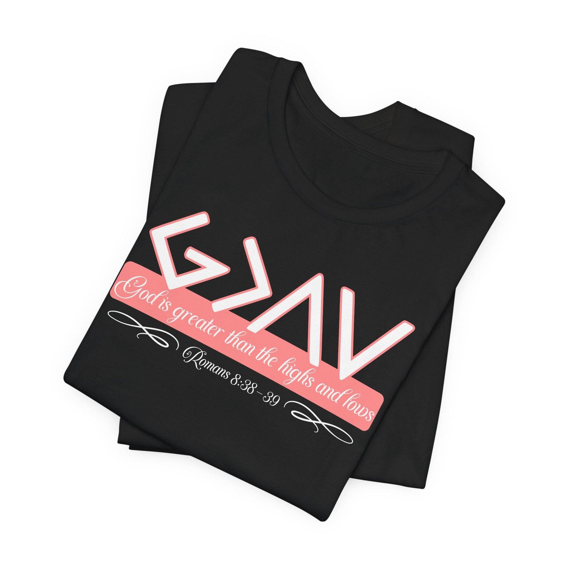 God Is Greater Than the Highs and Lows Women's Tee - QHC Supply