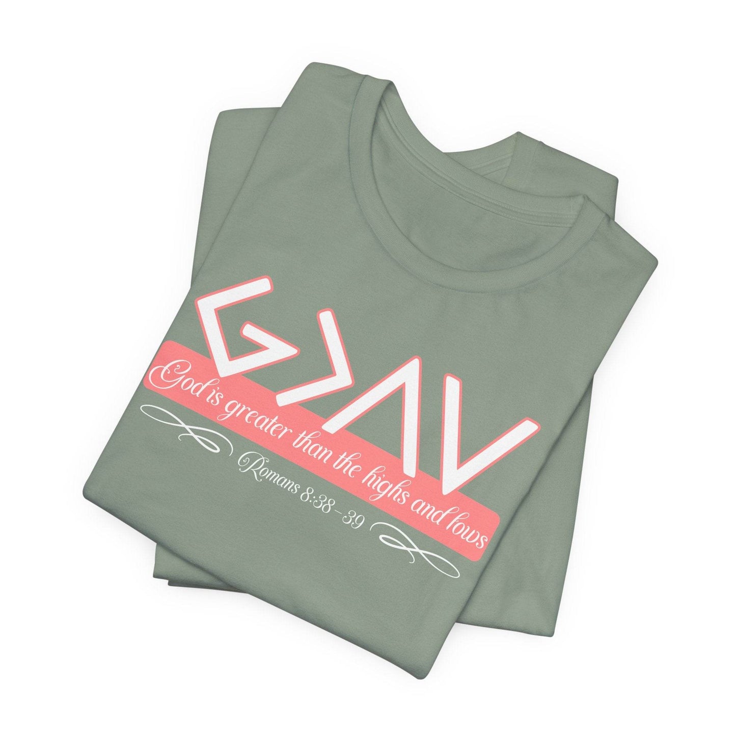 God Is Greater Than the Highs and Lows Women's Tee - QHC Supply