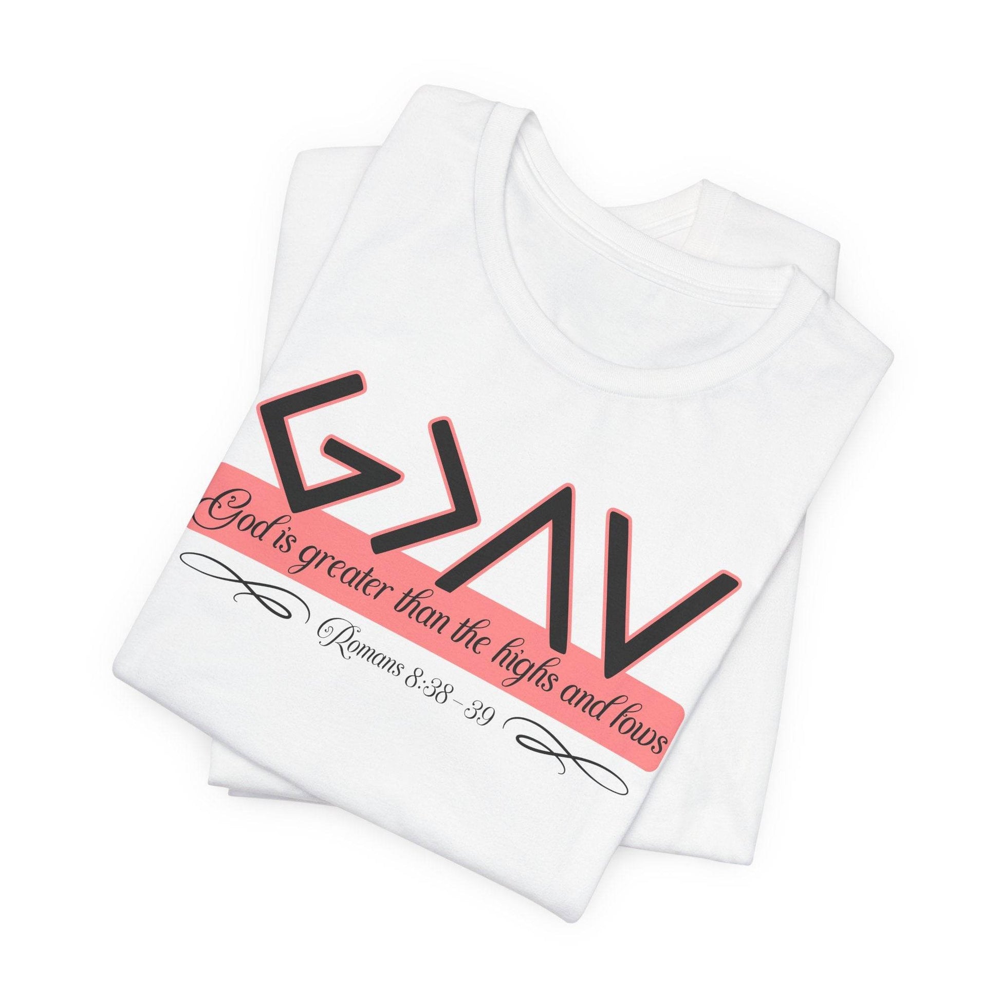 God Is Greater Than the Highs and Lows Women's Tee - QHC Supply