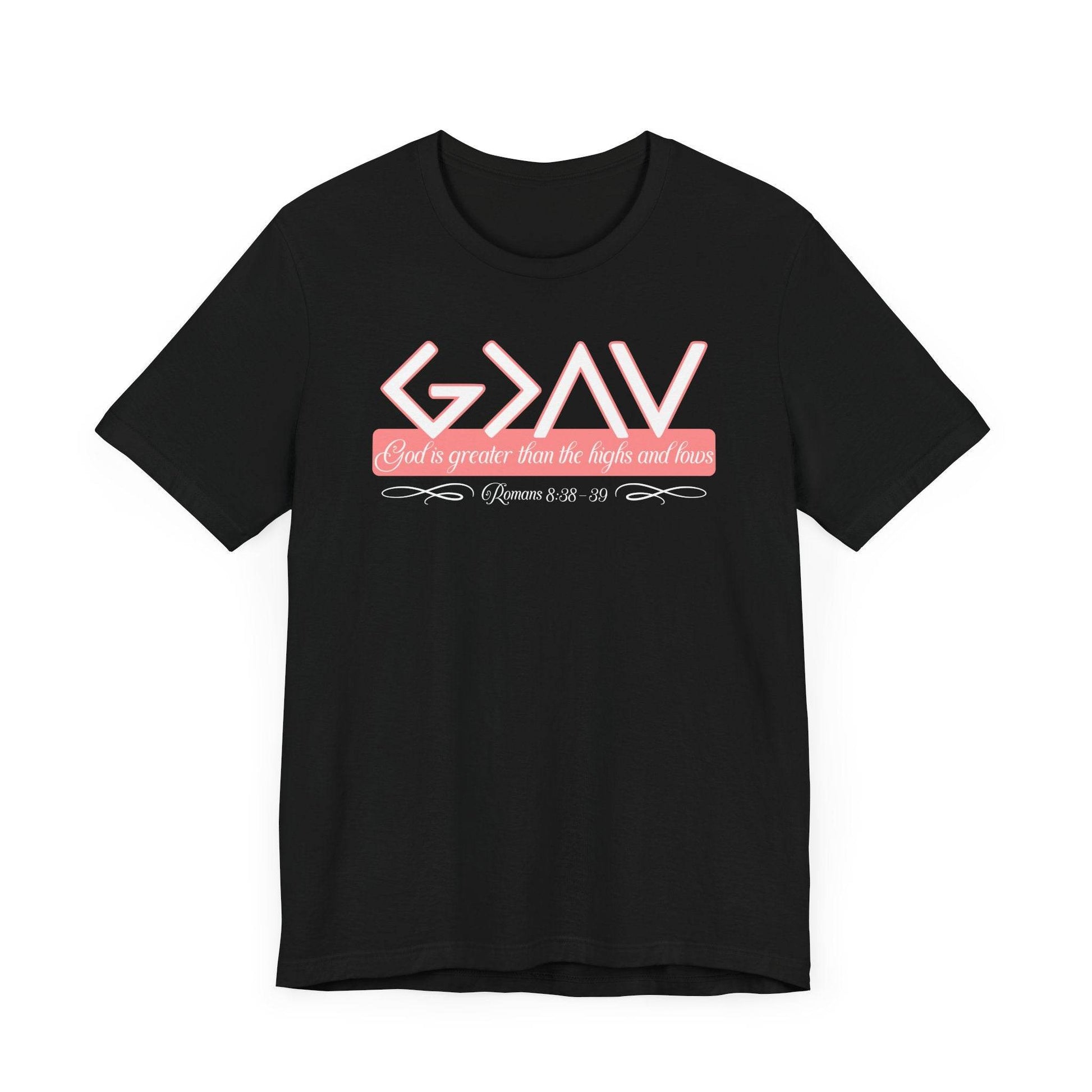 God Is Greater Than the Highs and Lows Women's Tee - QHC Supply