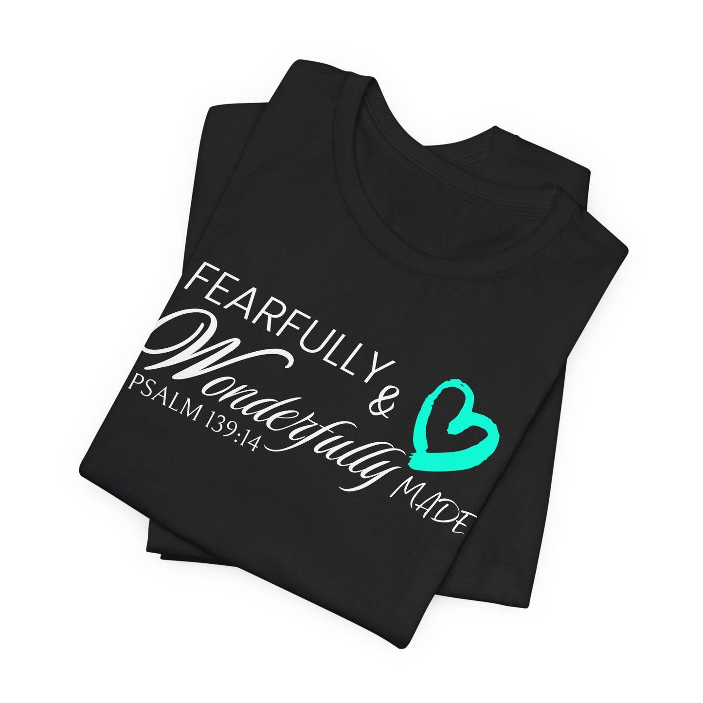 Christian T-Shirt Fearfully & Wonderfully Made Psalm 139:14 - QHC Supply