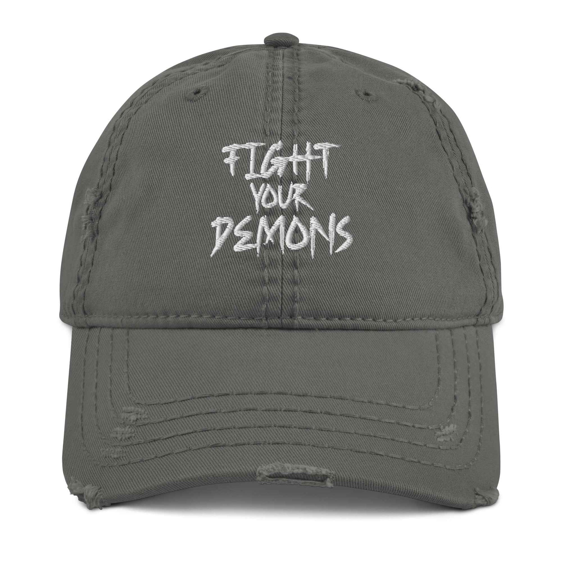 Fight Your Demons' - Distressed Dad Hat - QHC Supply